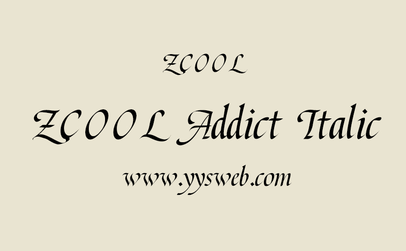 【免费可商用的字体】ZCOOL Addict Italic-艺源视网